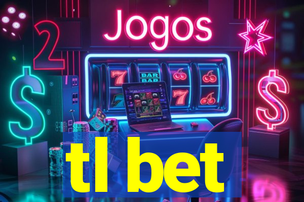 tl bet
